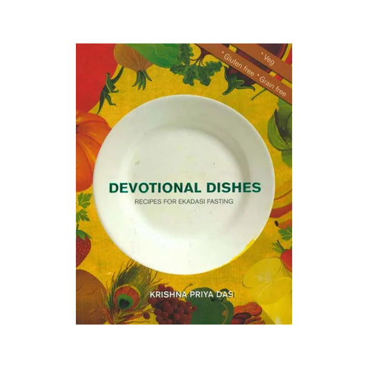 Devotional Dishes (Recipes For Ekadasi Fasting) - Totally Indian