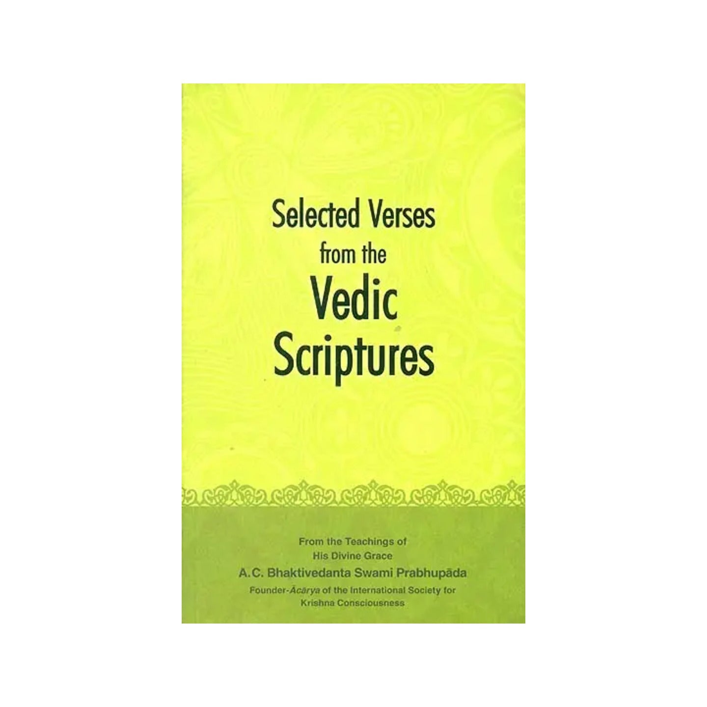 Selected Verses From The Vedic Scriptures - Totally Indian