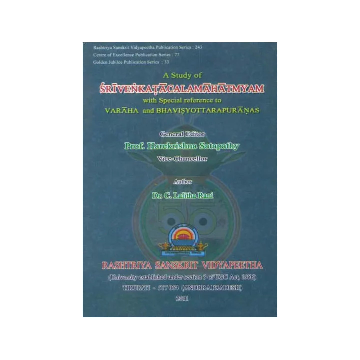 A Study Of Sri Venkatacala Mahatmyam With Special Reference To Varaha And Bhavisyottara Puranas - Totally Indian