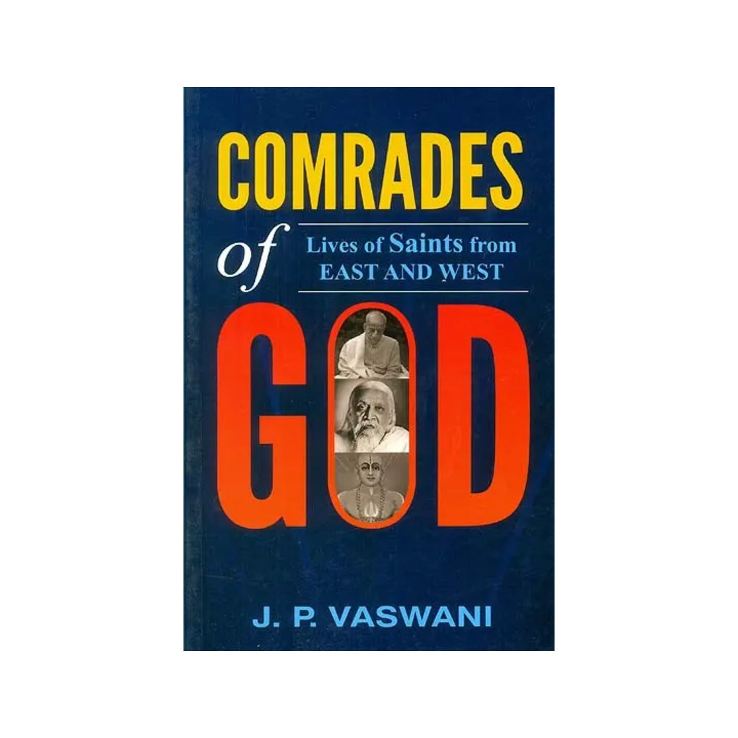 Comrades Of God (Lives Of Saints From East And West) - Totally Indian