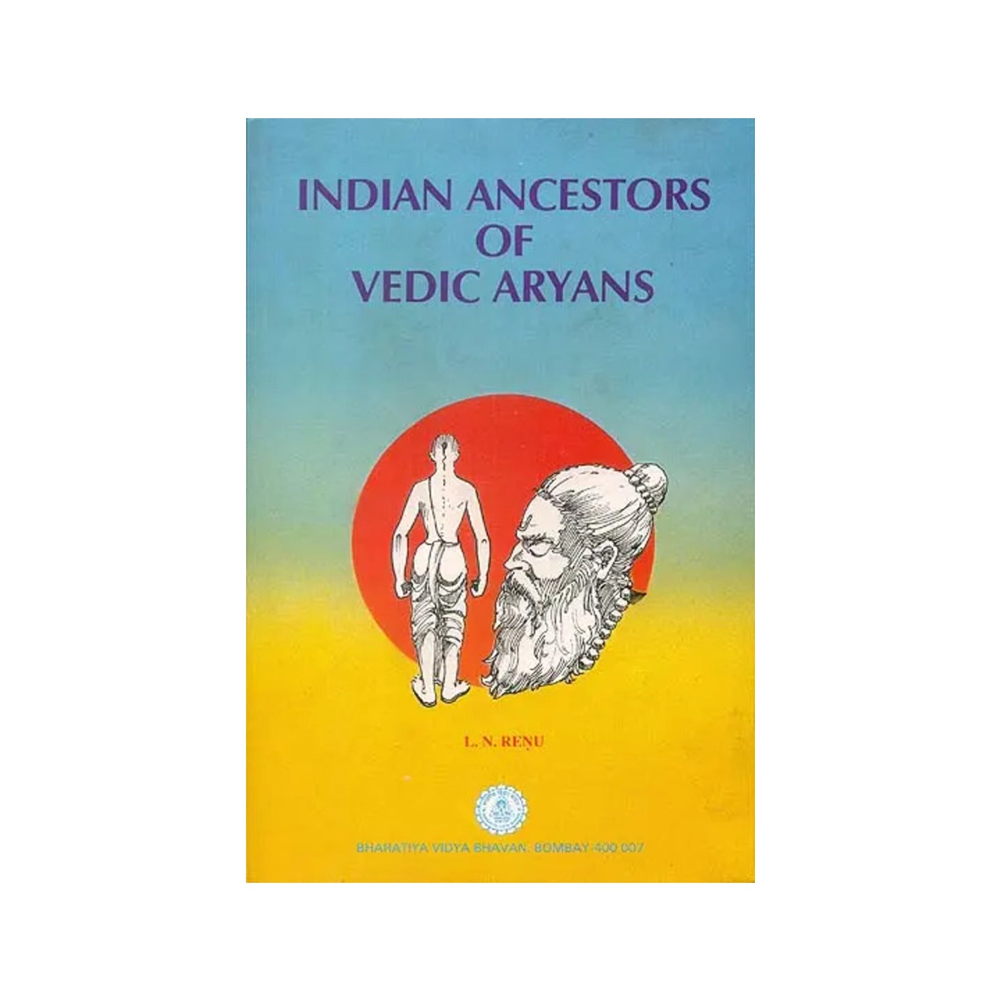 Indian Ancestors Of Vedic Aryans An Old And Rare Book - Totally Indian