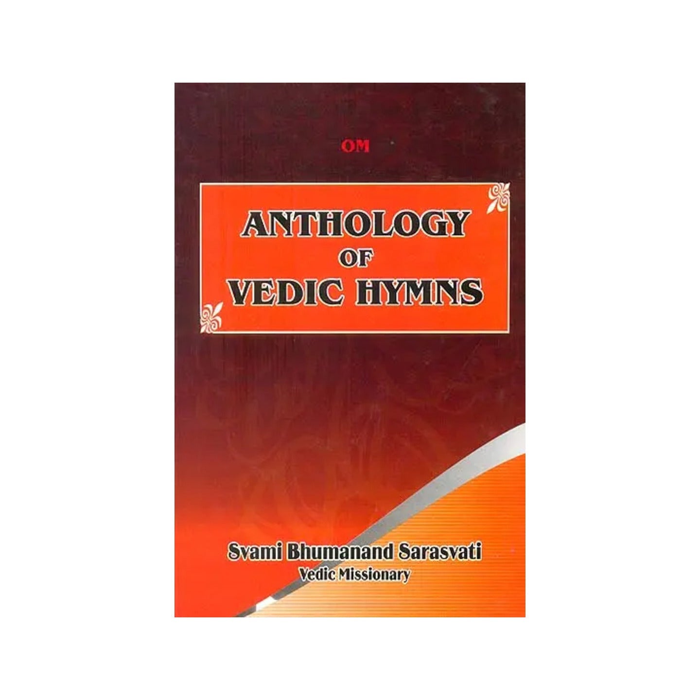 Anthology Of Vedic Hymns (A Collection Of Hymns From Four Vedas) - Totally Indian