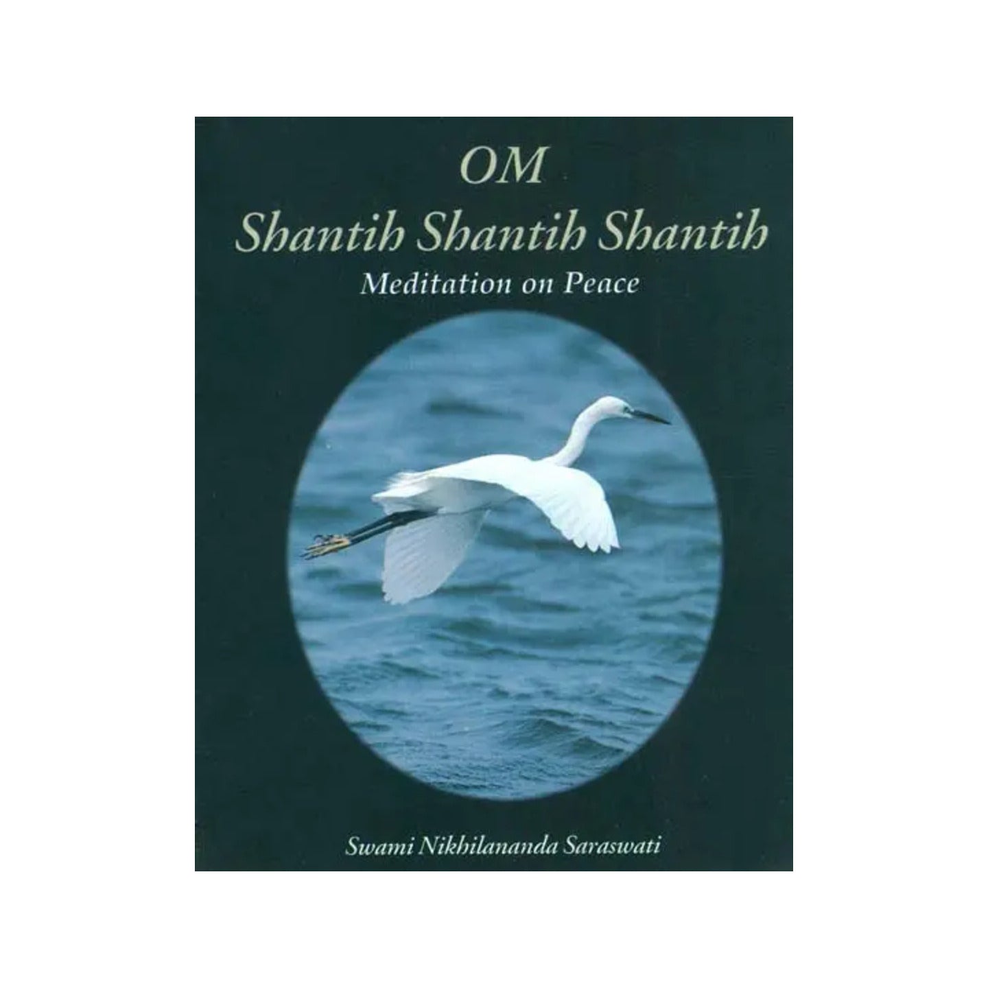 Om Shantih Shantih Shantih (Meditation On Peace) - Totally Indian