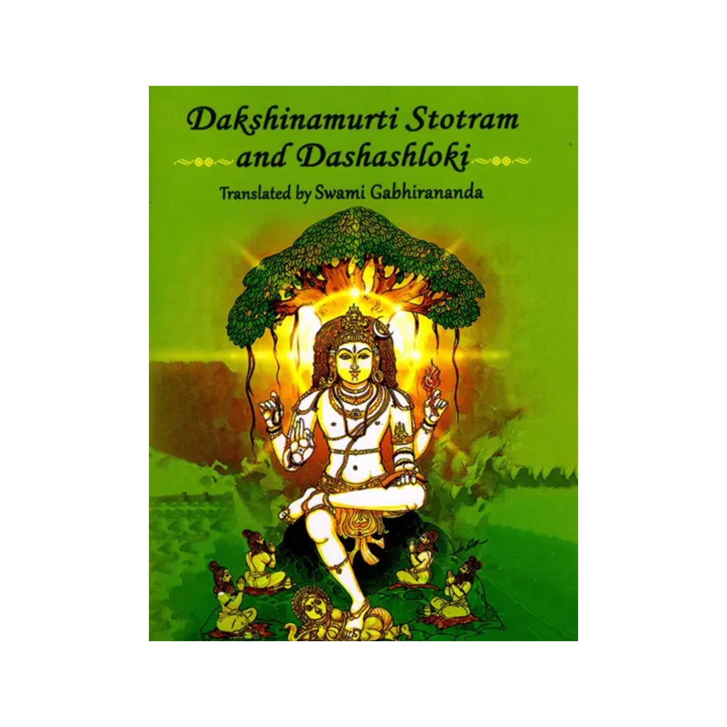 Dakshinamurti Stotram And Dashashloki Of Sri Shankaracharya - Totally Indian