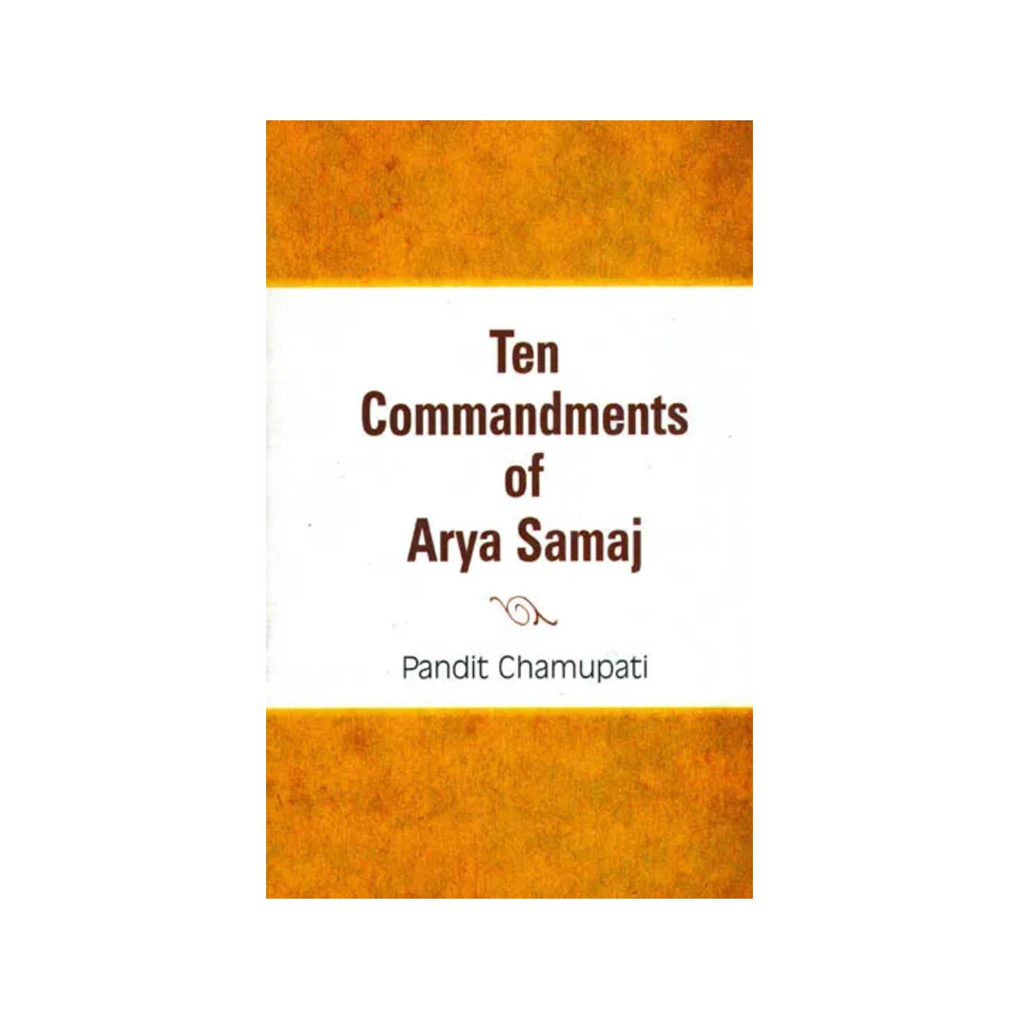 Ten Commandments Of Arya Samaj - Totally Indian