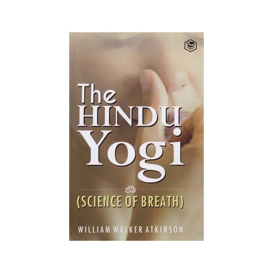 The Hindu Yogi (Science Of Breath) - Totally Indian