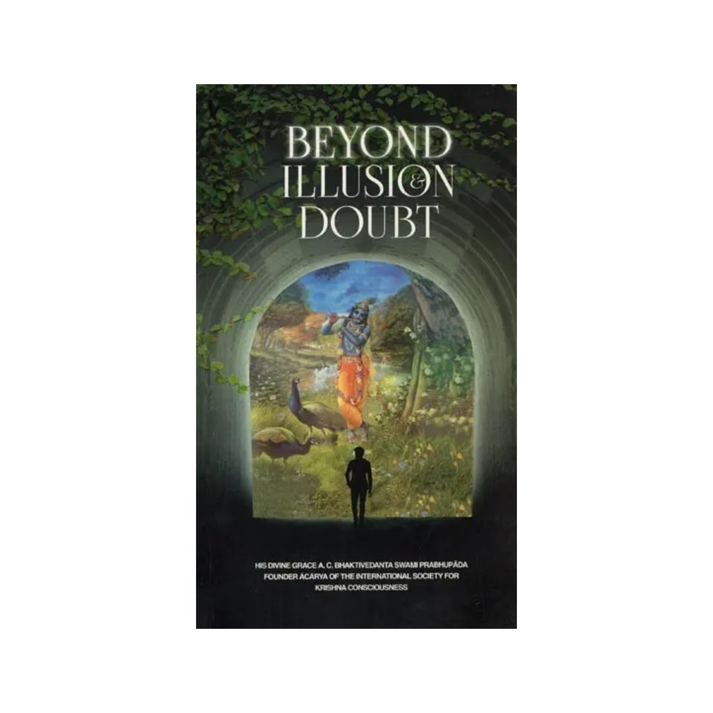 Beyond Illusion And Doubt - Totally Indian