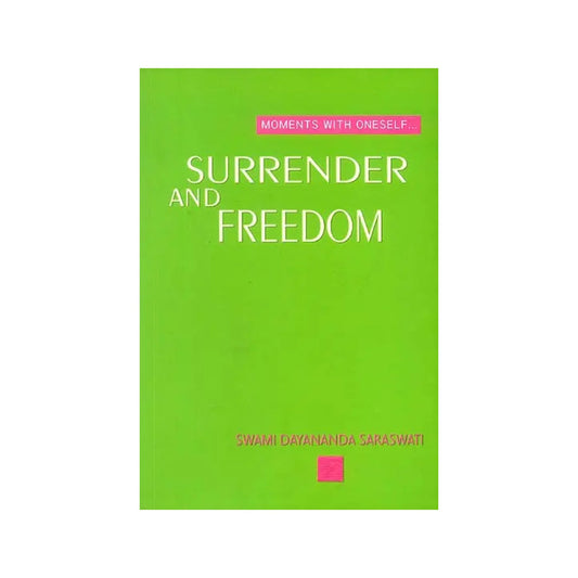 Surrender And Freedom - Totally Indian