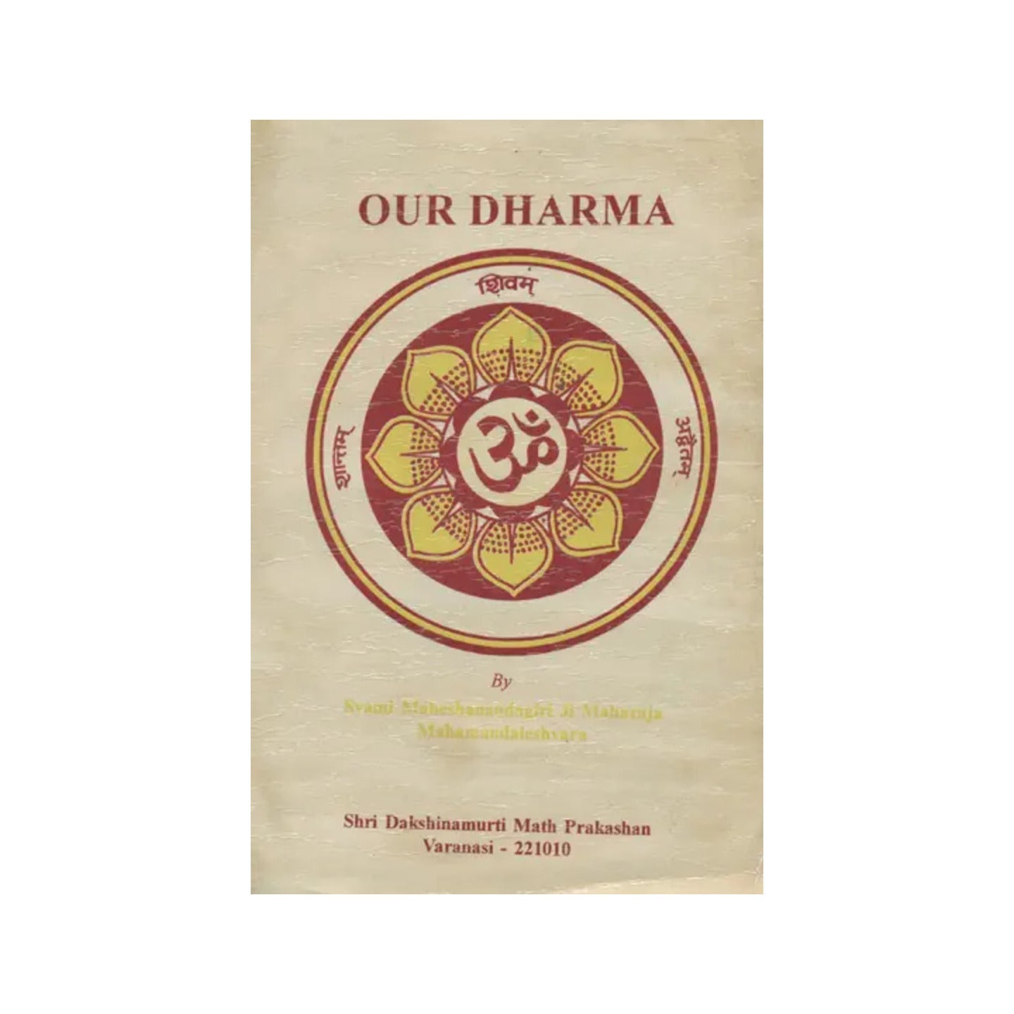 Our Dharma (An Old And Rare Book) - Totally Indian