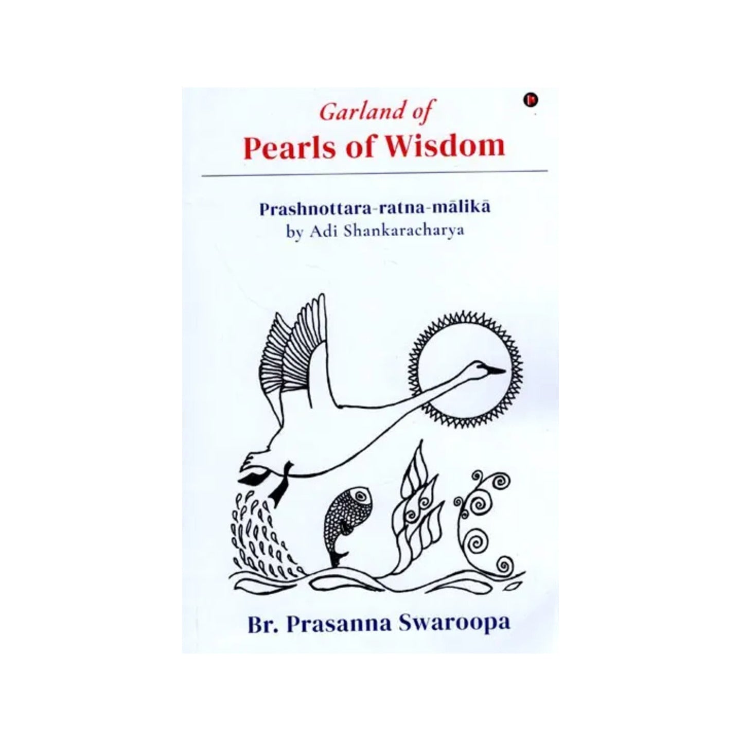 Garland Of Pearls Of Wisdom (Prashnottara-ratna-malika) - Totally Indian