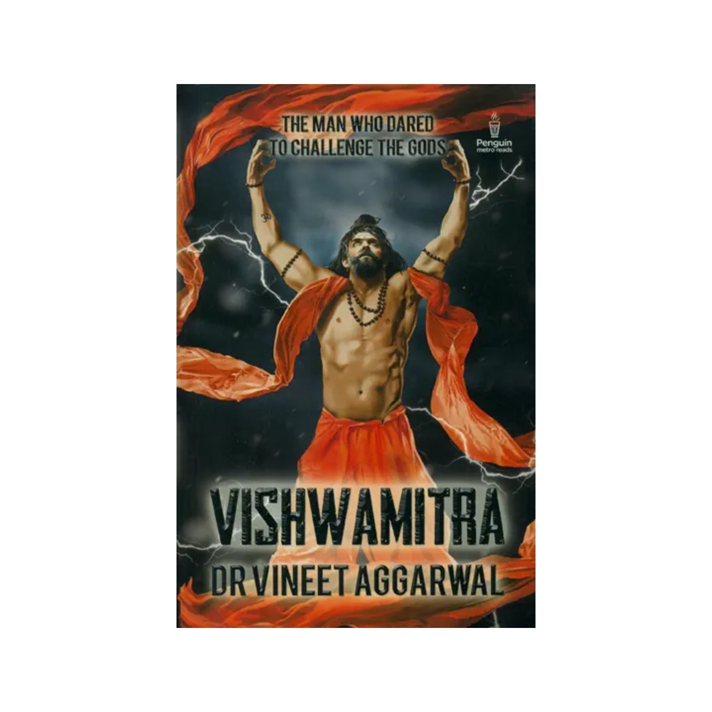 Vishwamitra: The Man Who Dared To Challenge The Gods - Totally Indian