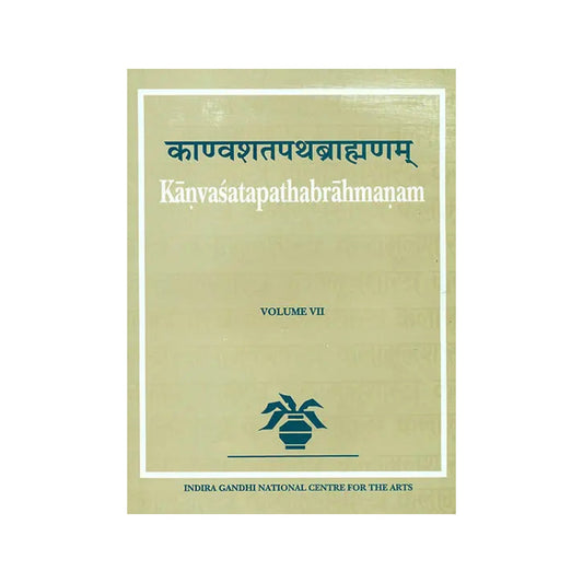 Kanvasatapathabrahmanam (Volume Vii) - Totally Indian