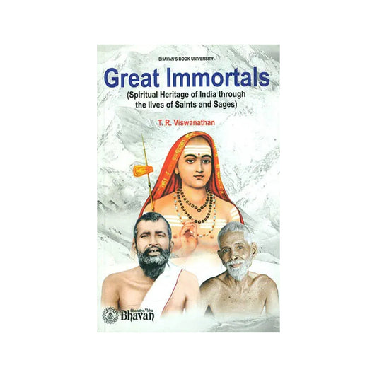 Great Immortals (Spiritual Heritage Of India Through The Lives Of Saints And Sages) - Totally Indian