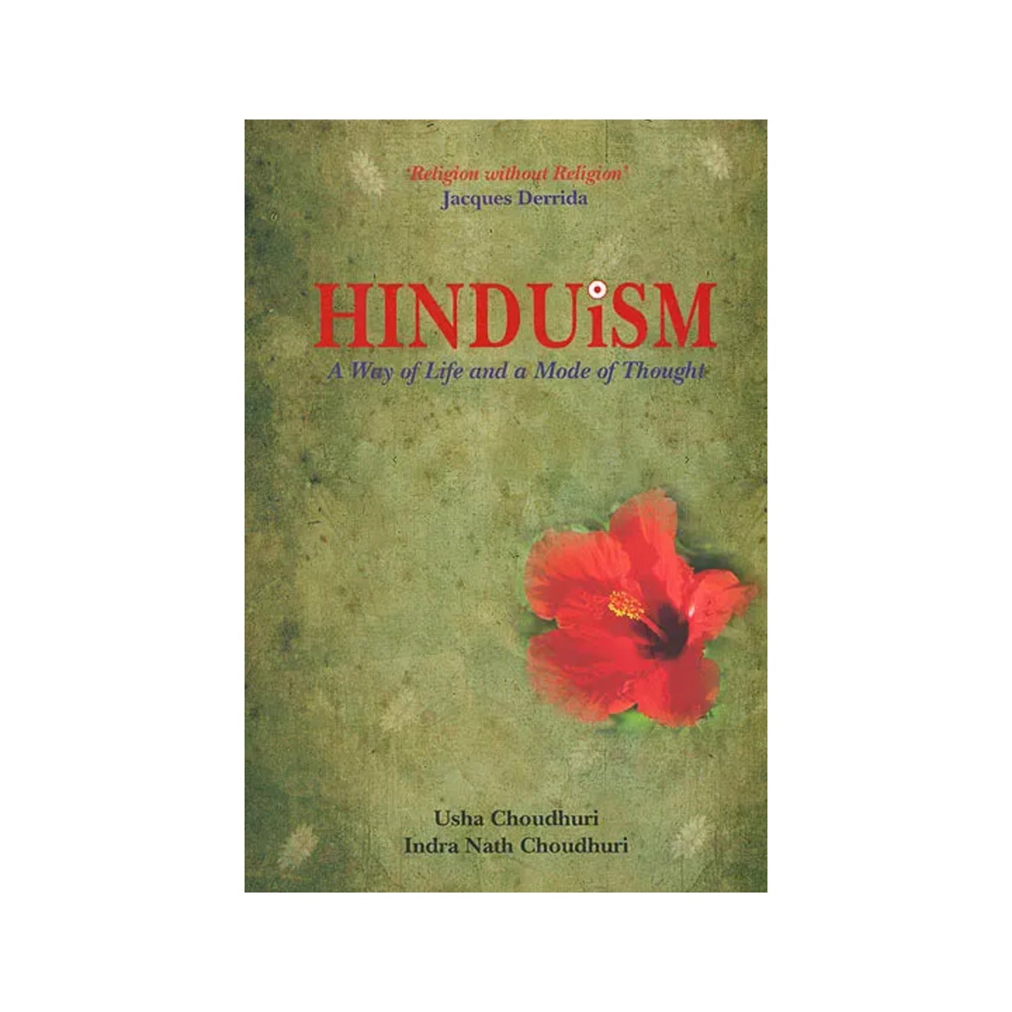 Hinduism (A Way Of Life And A Mode Of Thought) - Totally Indian