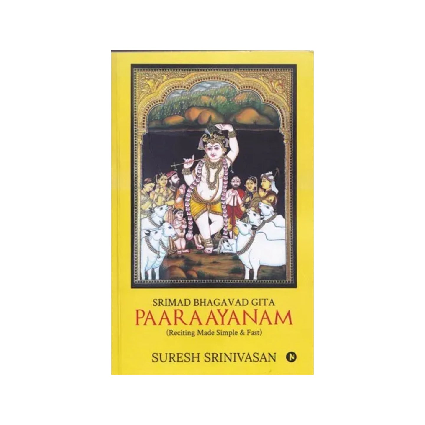 Srimad Bhagavad Gita Paaraayanam (Reciting Made Simple & Fast) - Totally Indian
