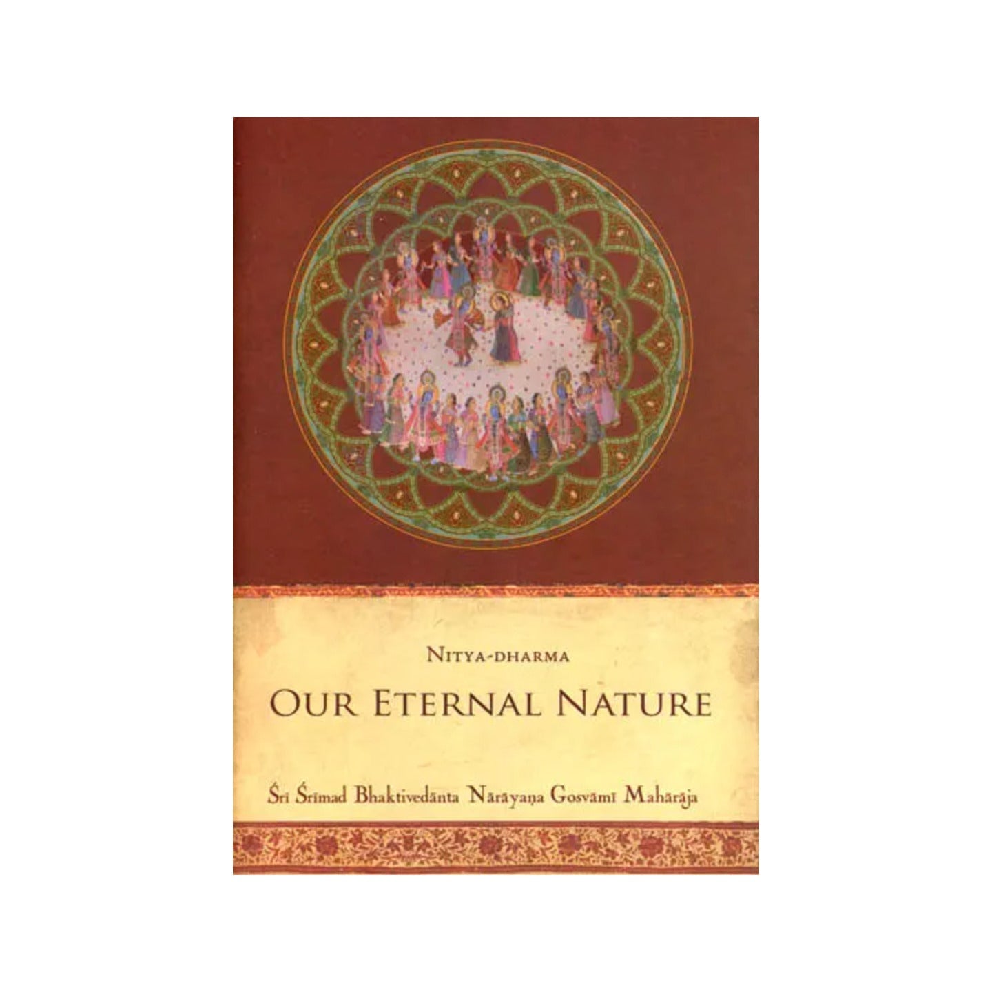 Our Eternal Nature (Nitya Dharma) - Totally Indian