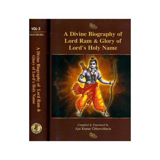 A Divine Biography Of Lord Ram And Glory Of Lord's Holy Name (Set Of Two Volumes) - Totally Indian