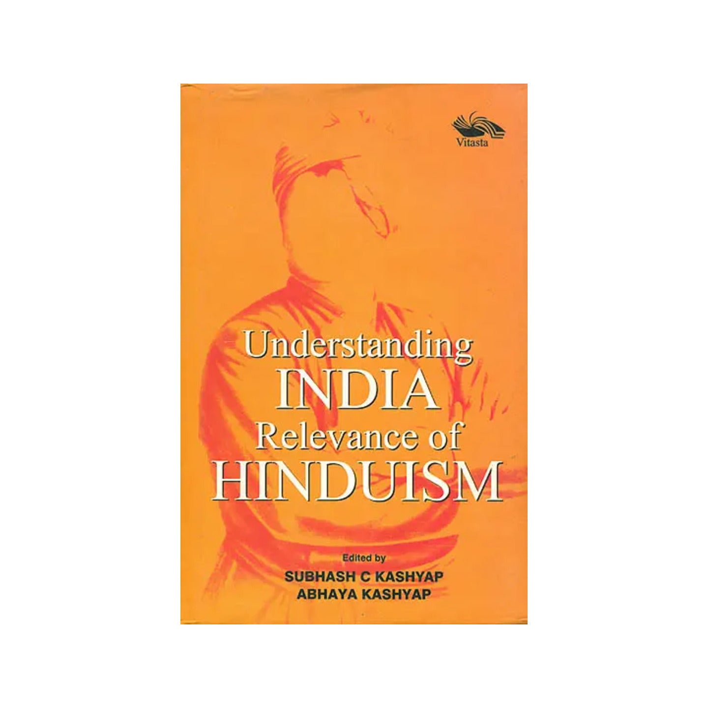 Understanding India Relevance Of Hinduism - Totally Indian