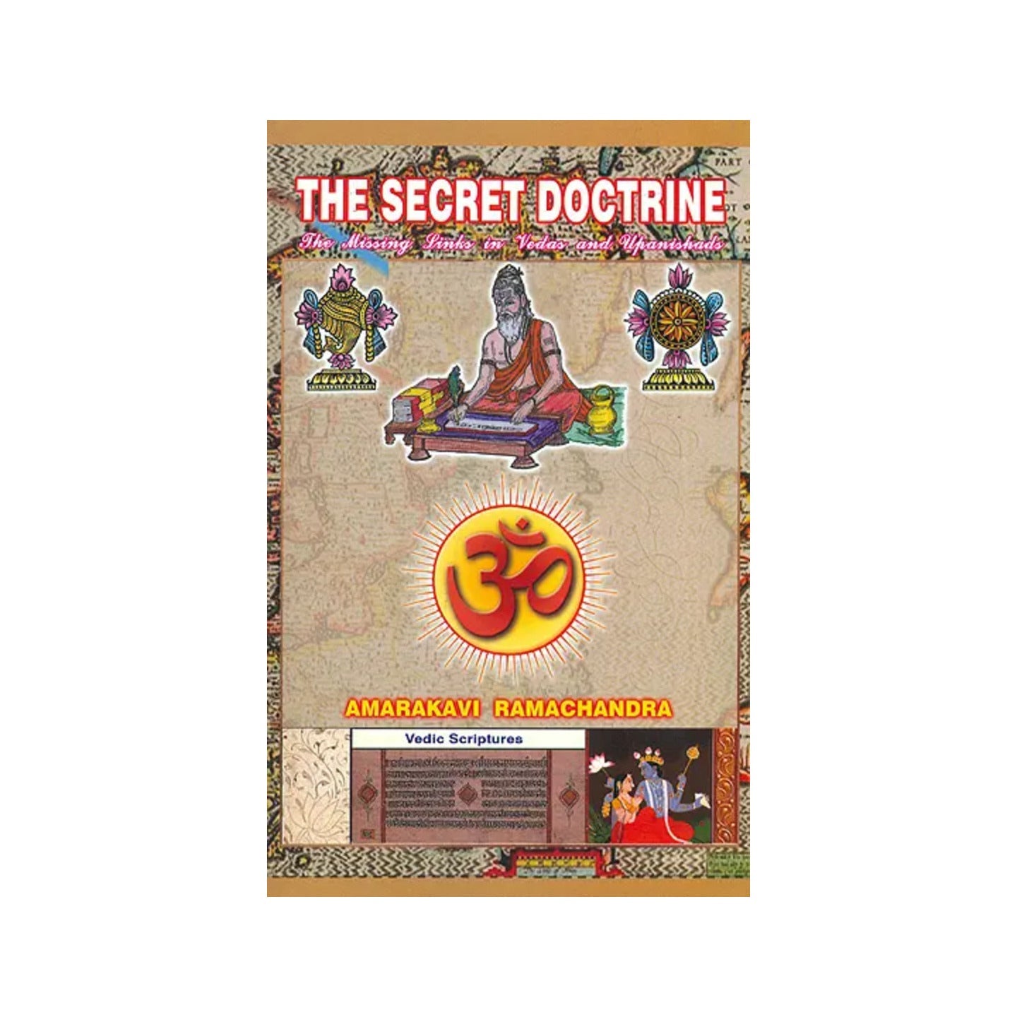 The Secret Doctrine (The Missing Links In Vedas And Upanishads) - Totally Indian