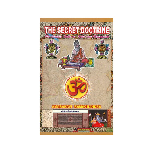 The Secret Doctrine (The Missing Links In Vedas And Upanishads) - Totally Indian