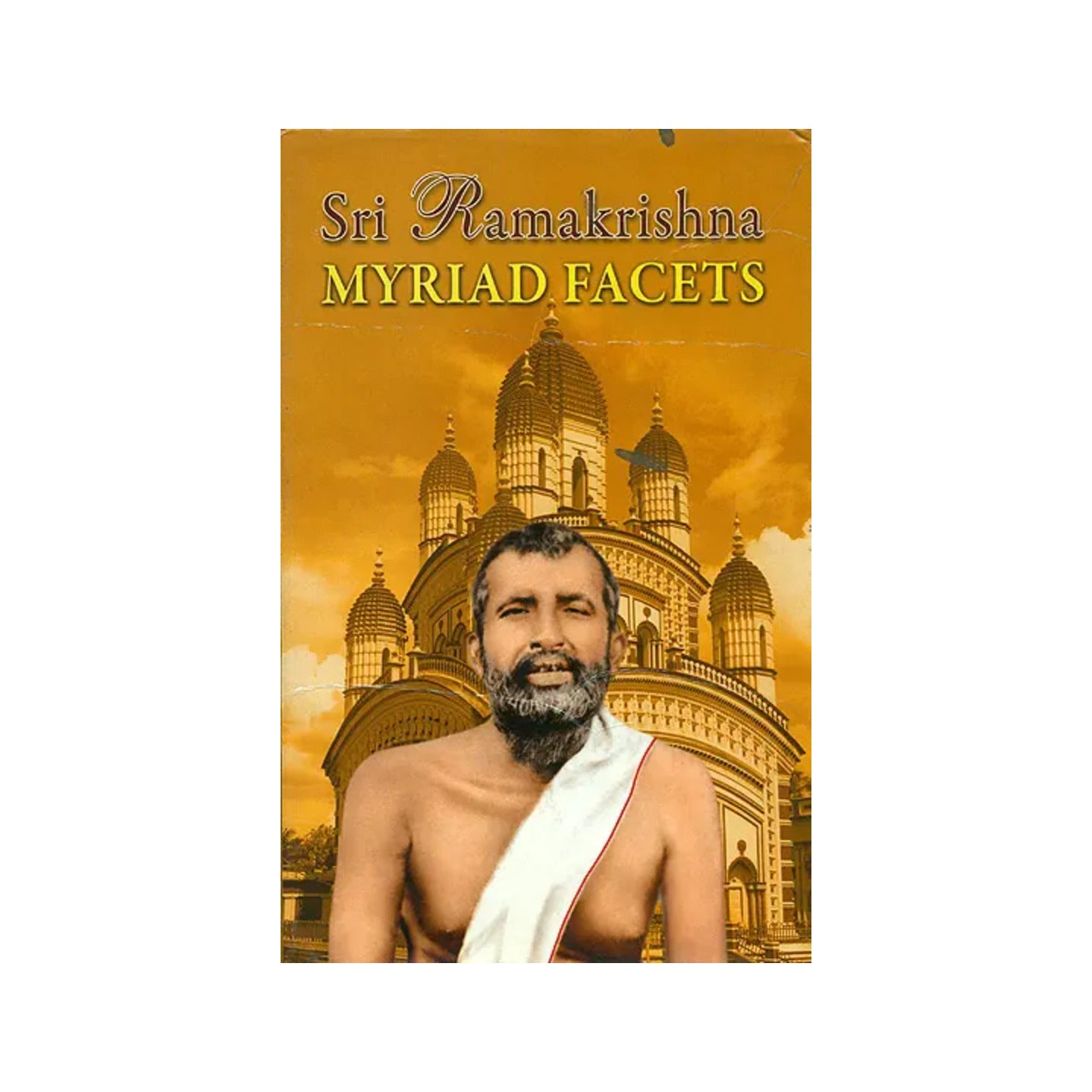 Sri Ramakrishna Myriad Facets - Totally Indian