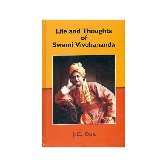 Life And Thoughts Of Swami Vivekananda - Totally Indian