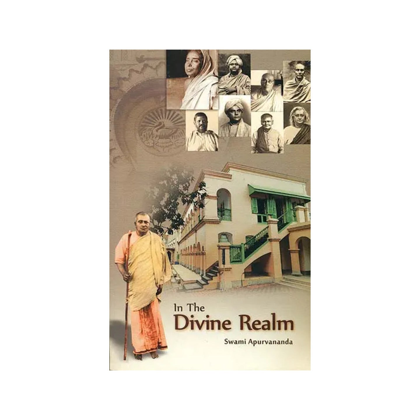 In The Divine Realm (Swami Apurvananda) - Totally Indian