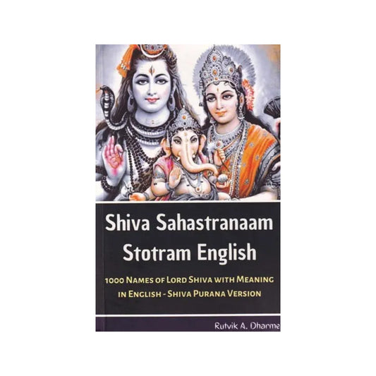 Shiva Sahastranaam Stotram English: 1000 Names Of Lord Shiva With Meaning In English - Shiva Purana Version - Totally Indian