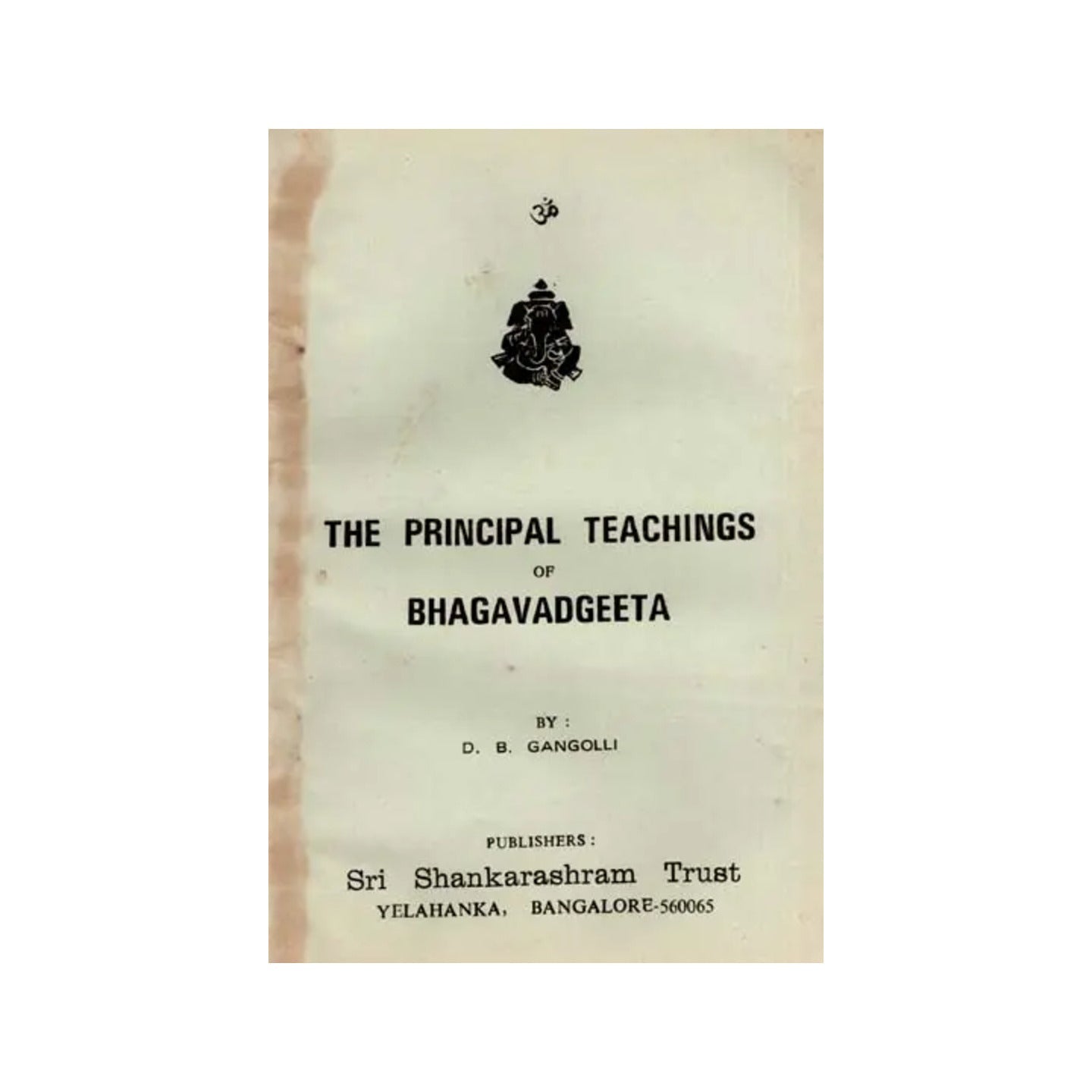 The Principal Teachings Of Bhagavadgeeta ( An Old And Rare Book) - Totally Indian