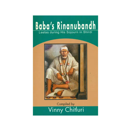 Baba's Rinanubandh (Leelas During His Sojourn In Shirdi) - Totally Indian