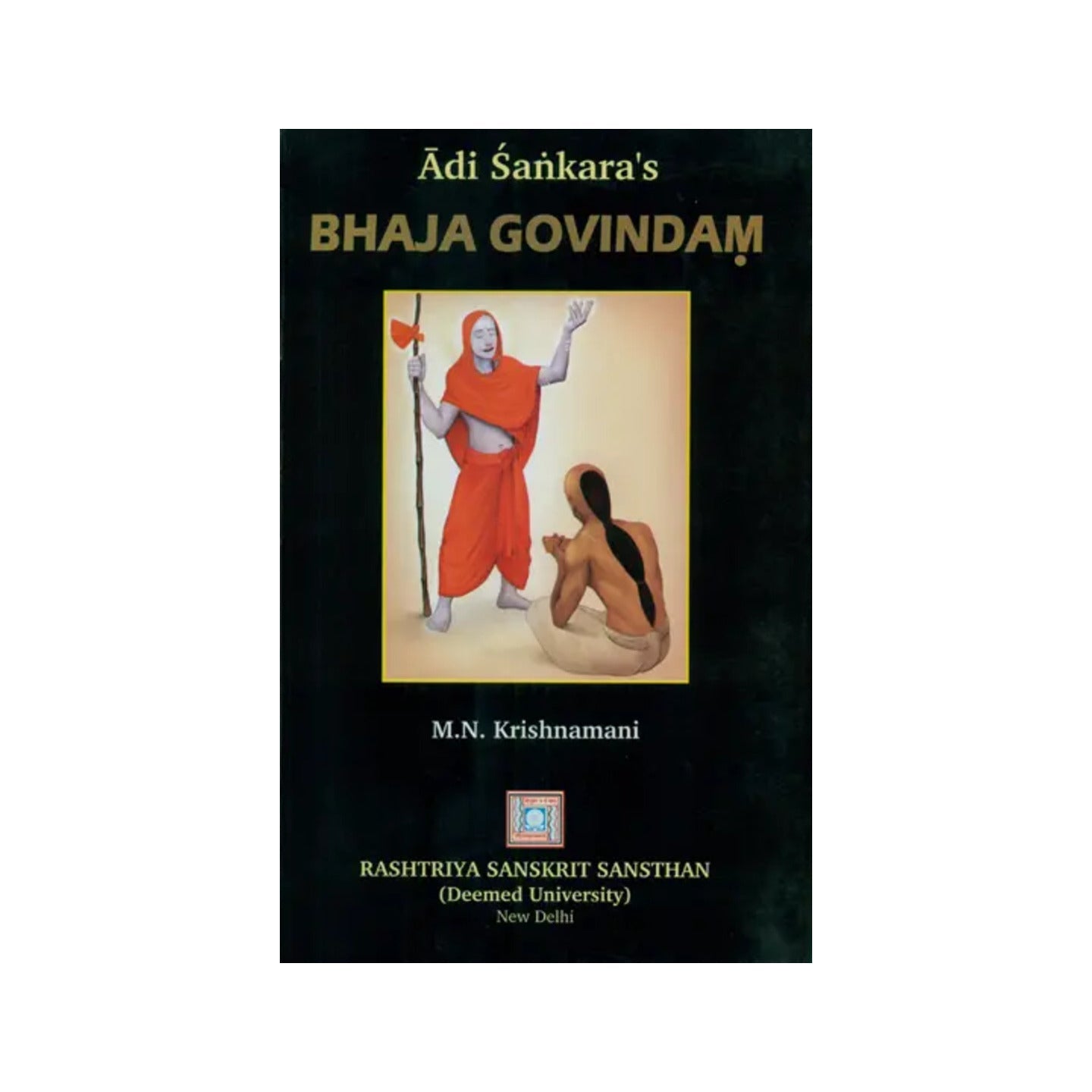 Adi Sankara’s Bhaja Govindam - Totally Indian