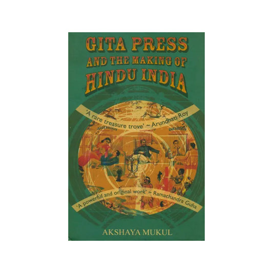 Gita Press And The Making Of Hindu India - Totally Indian