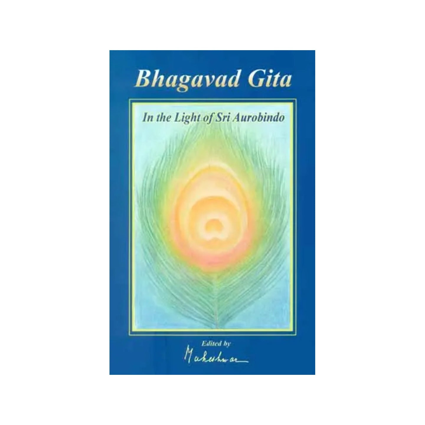 Bhagavad Gita (In The Light Of Sri Aurobindo) - Totally Indian