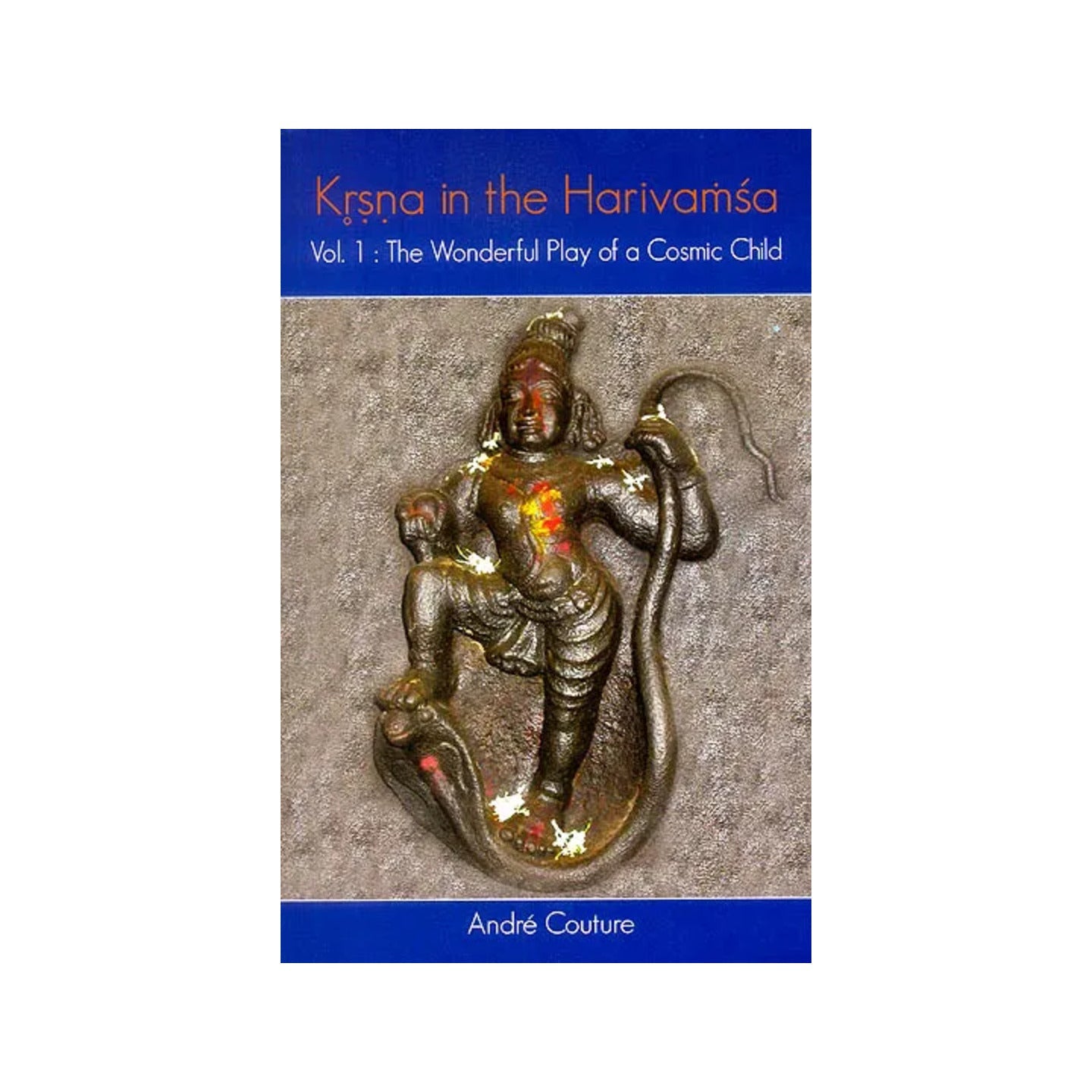 Krsna In The Harivamsa (Vol. 1: The Wonderful Play Of A Cosmic Child) - Totally Indian