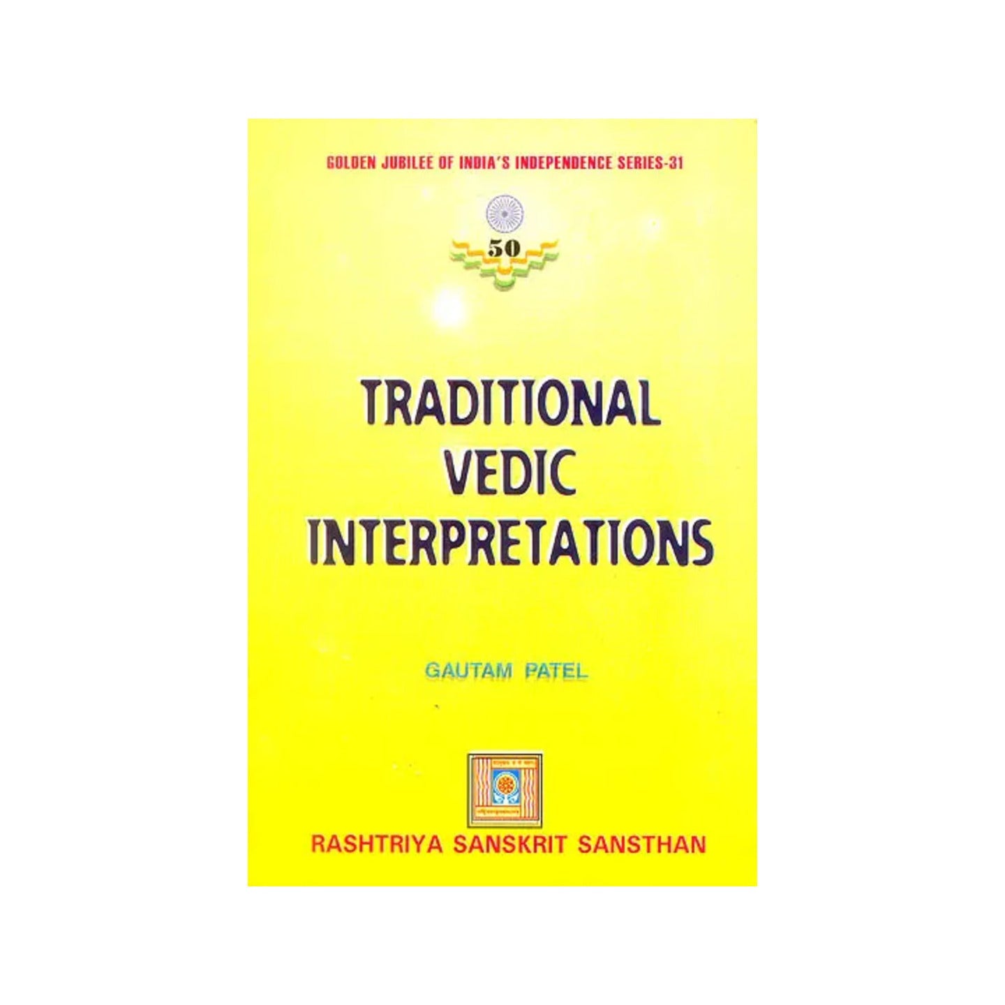 Traditional Vedic Interpretations - Totally Indian