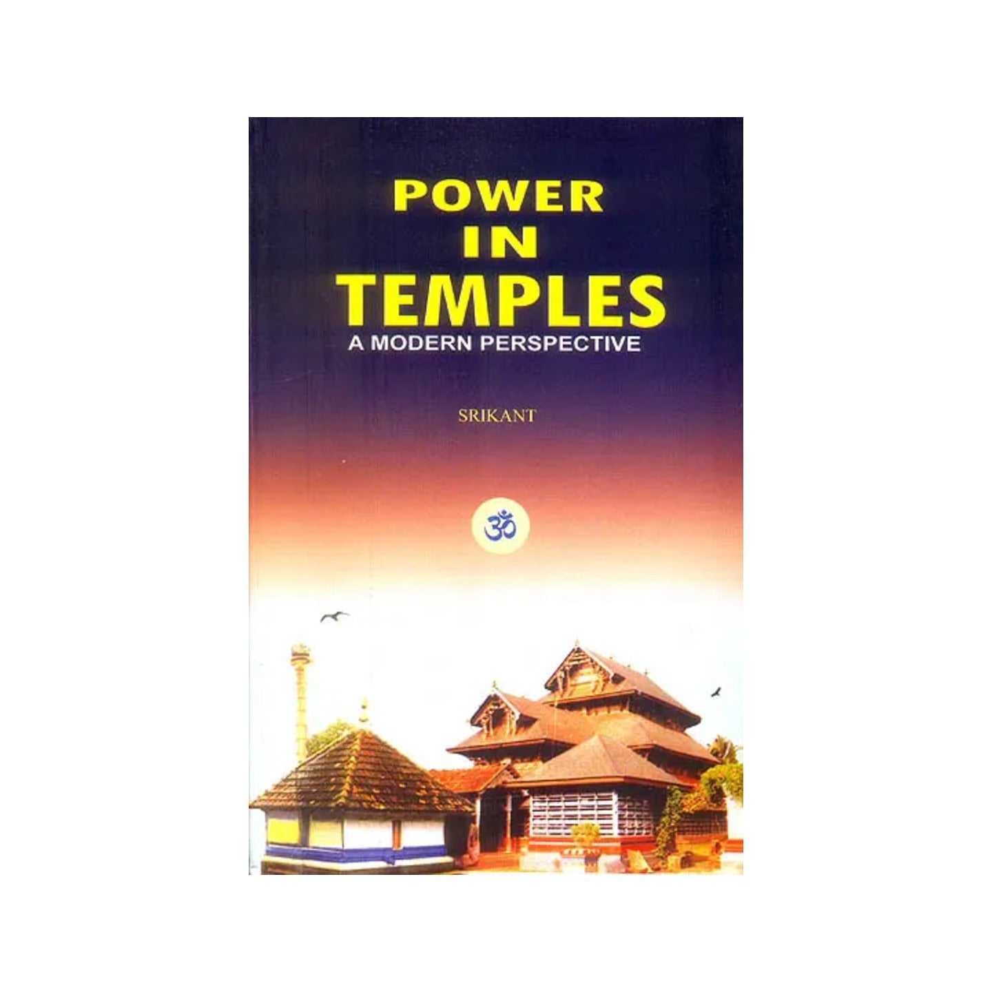 Power In Temples (A Modern Perspective) - Totally Indian