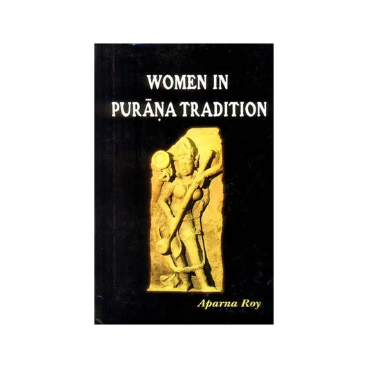 Women In Purana Tradition - Totally Indian