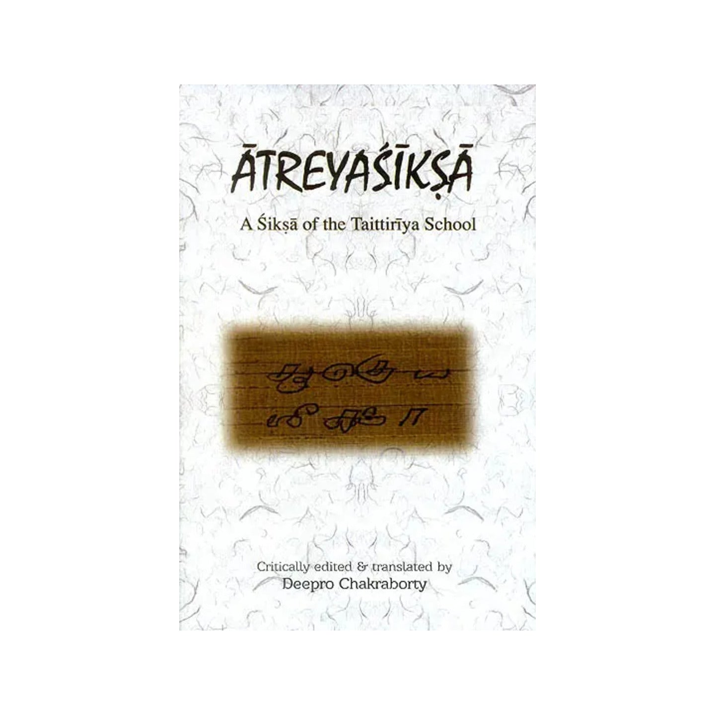 Atreyasiksa (A Siksa Of The Taittriya School) - Totally Indian