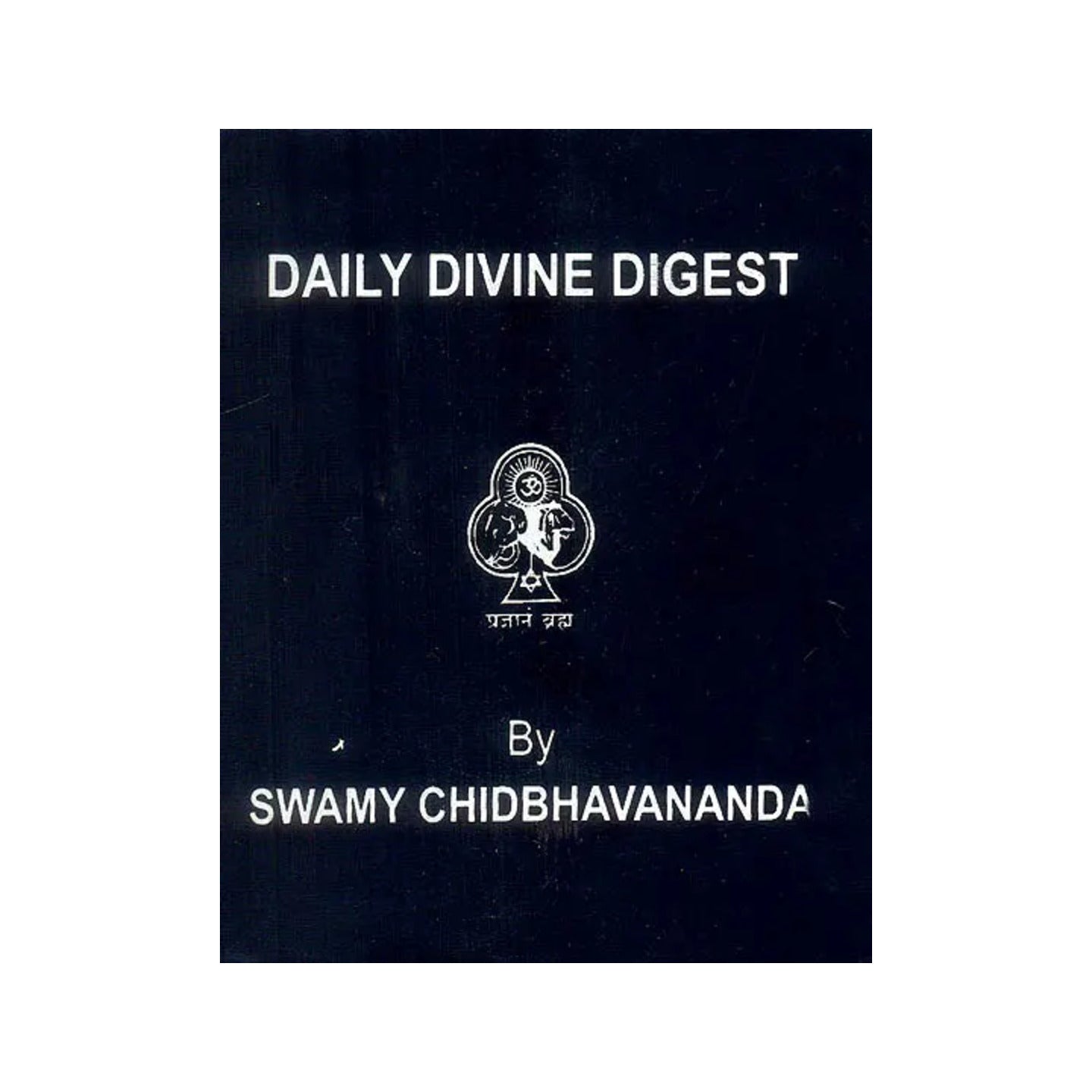 Daily Divine Digest - Totally Indian