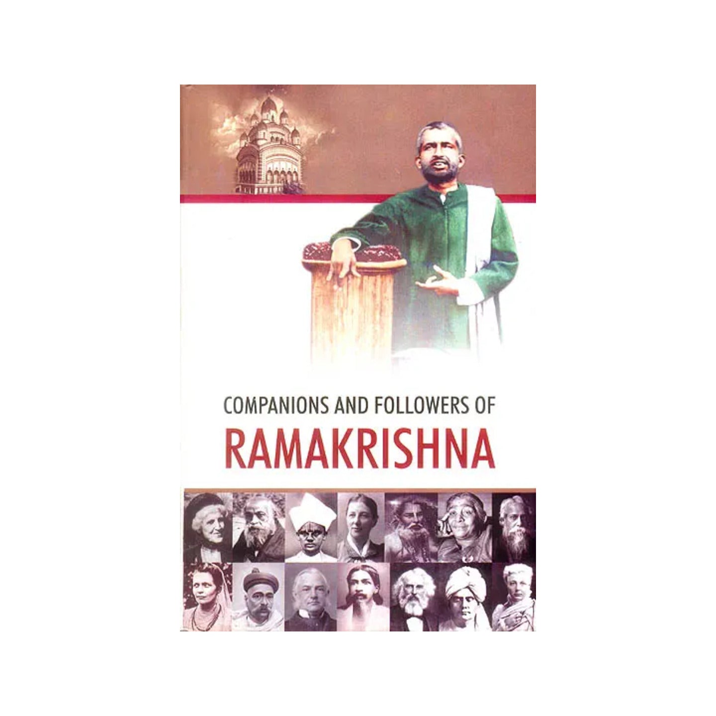 Companions And Followers Of Ramakrishna - Totally Indian