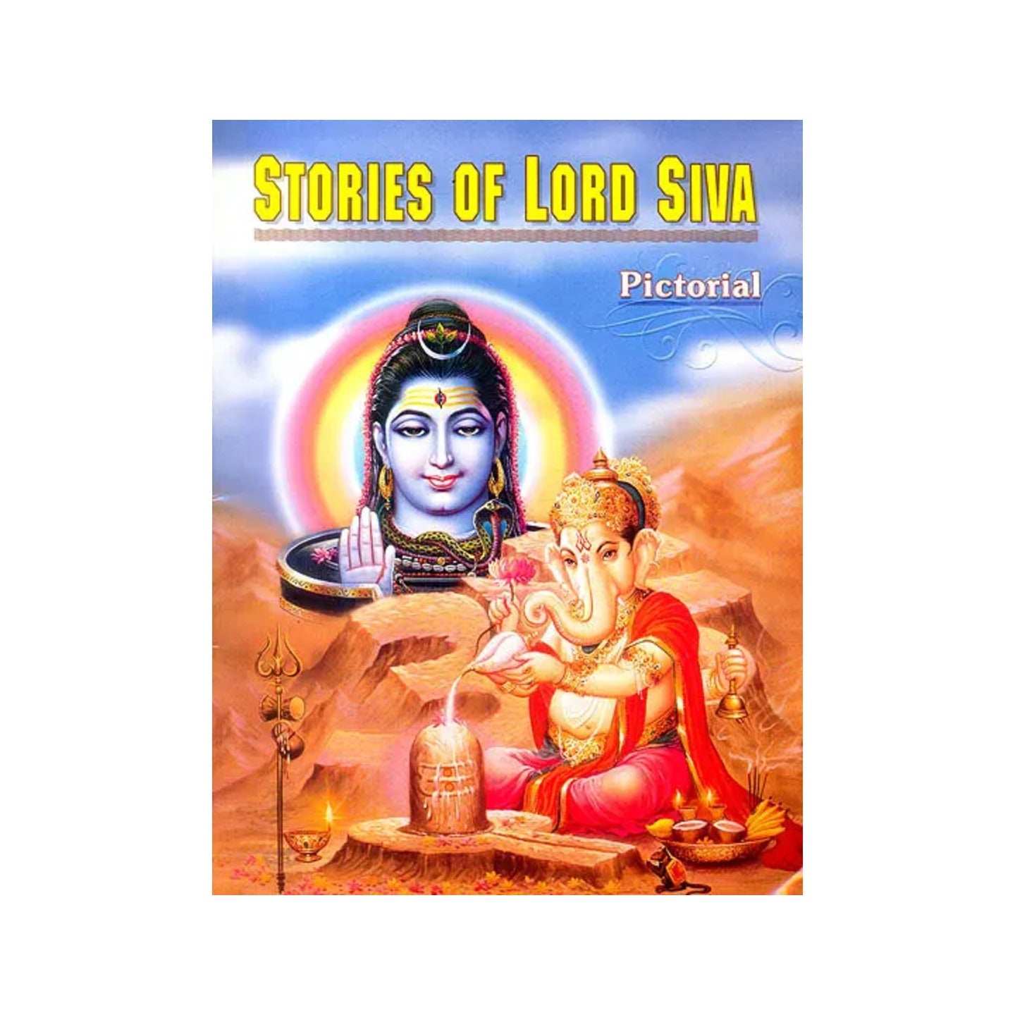 Stories Of Lord Siva (Pictorial) - Totally Indian