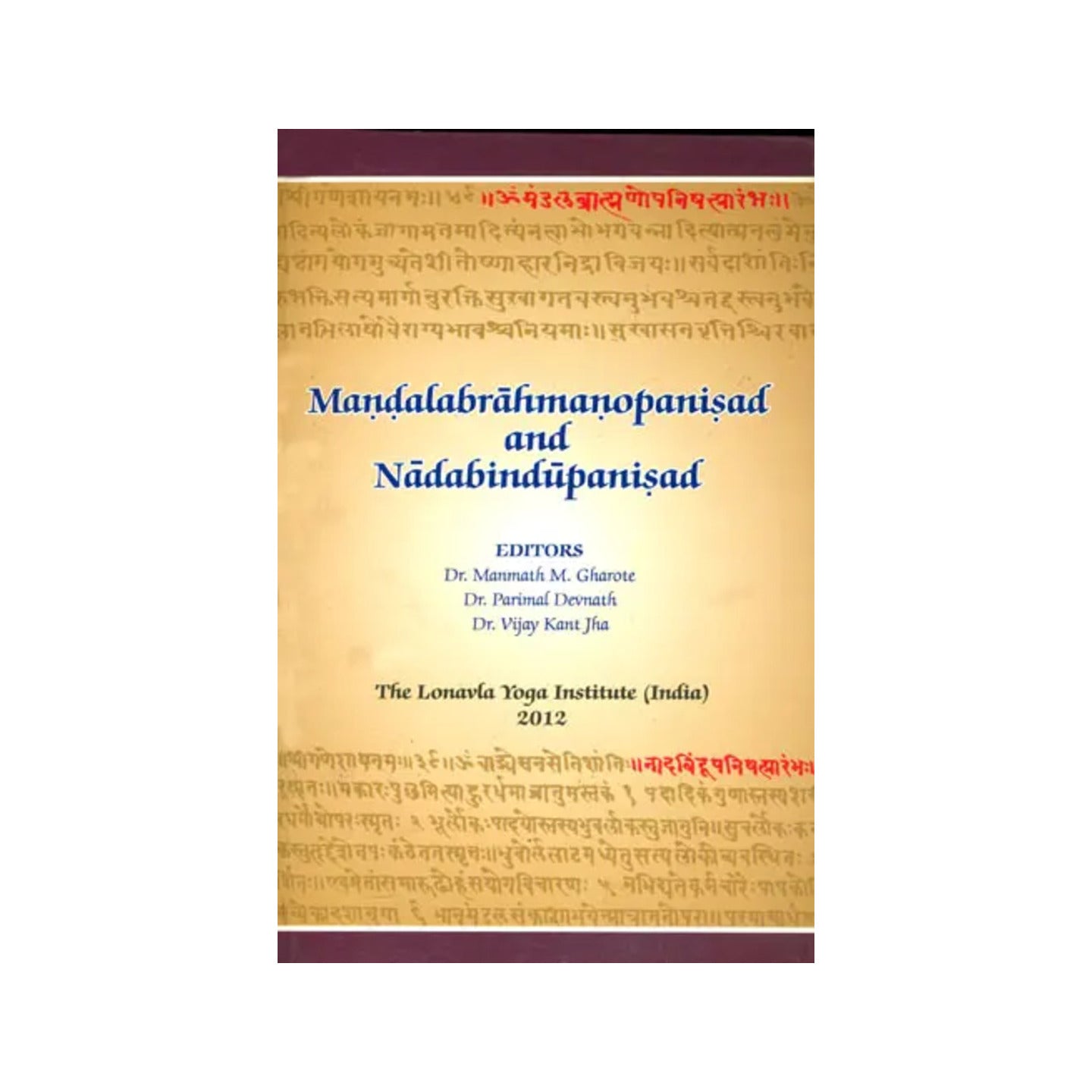 Mandala Brahman Upanisad And Nada Bindu Upanisad - Totally Indian