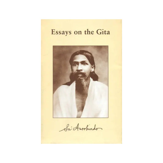 Essays On The Gita - Totally Indian