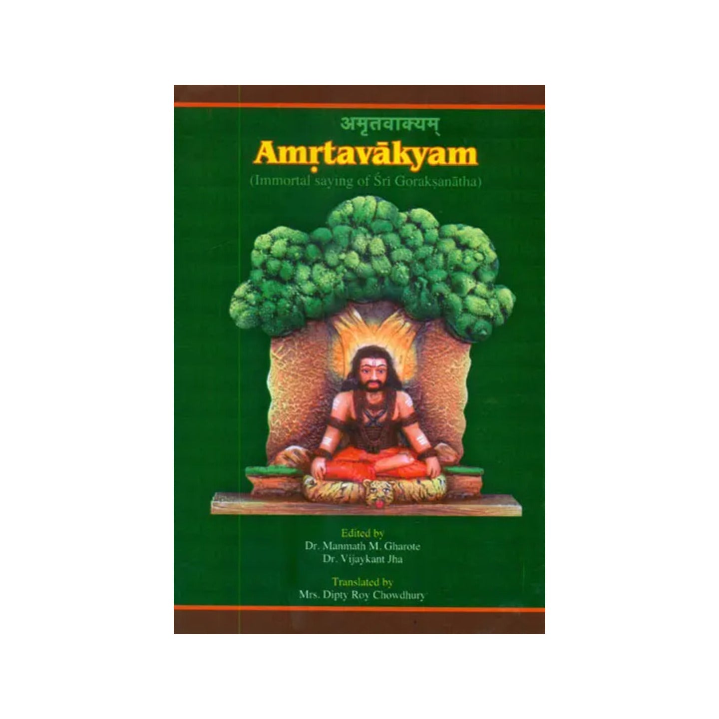 Amrtavakyam (Immortal Sayings Of Sri Goraksanatha) - Totally Indian