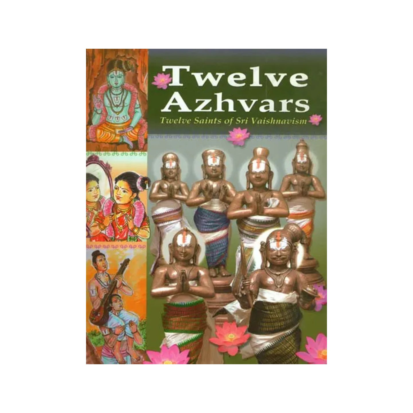 Twelve Azhvars (Twelve Saints Of Sri Vaishnavism) - Totally Indian