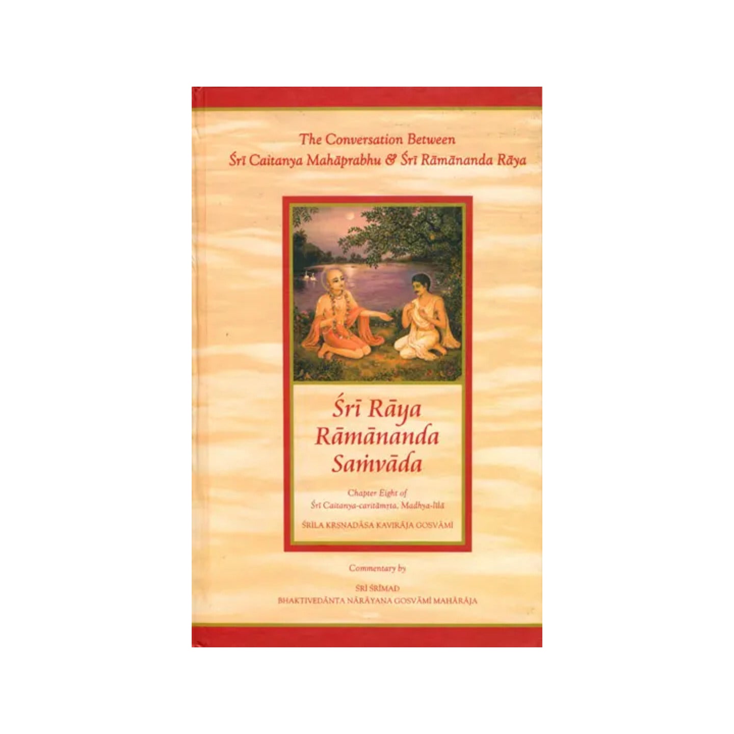 Sri Raya Ramananda Samvada - The Conversation Between Sri Caitanya Mahaprabhu & Sari Ramananda Raya - Totally Indian