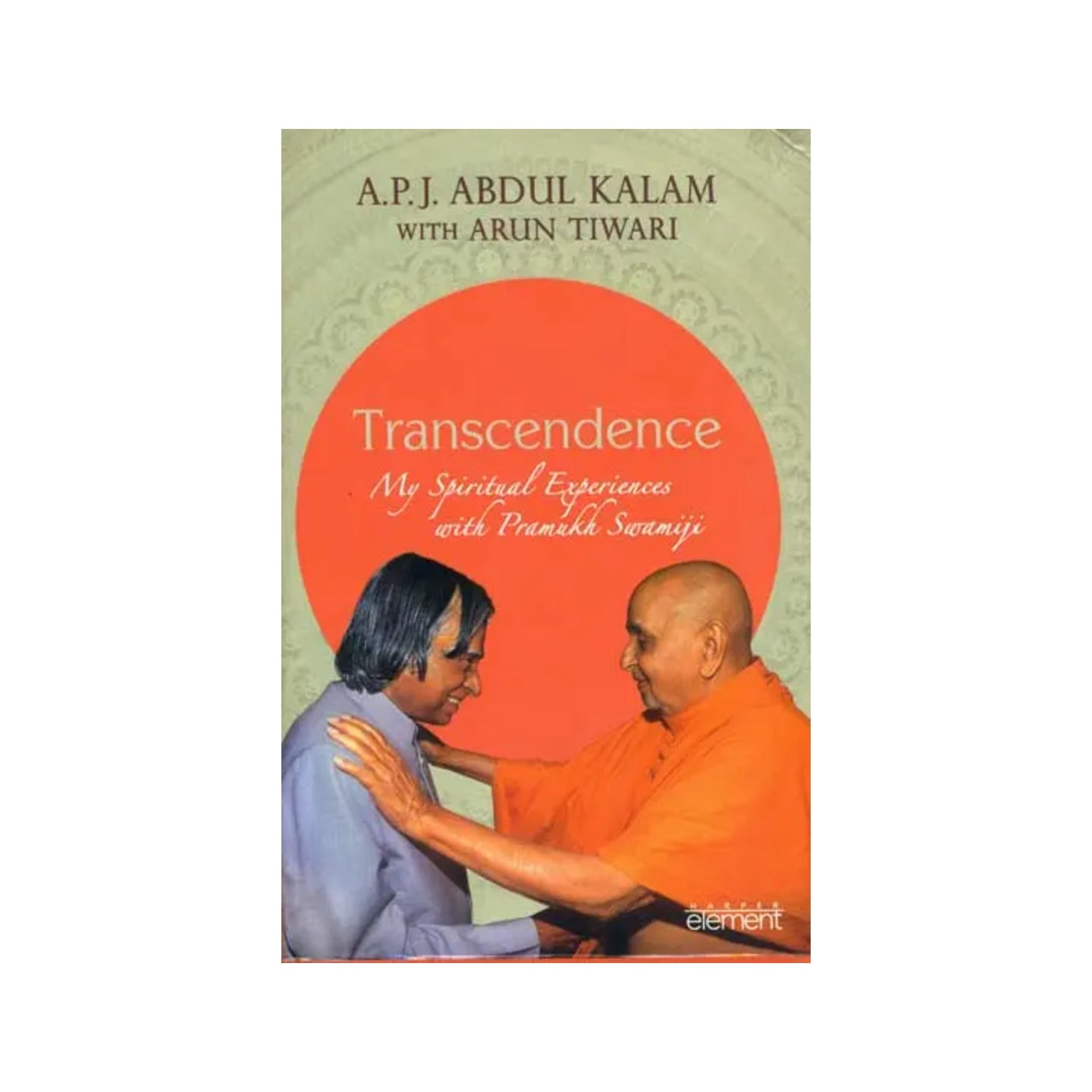 Transcendence (My Spiritual Experiences With Pramukh Swamiji) - Totally Indian