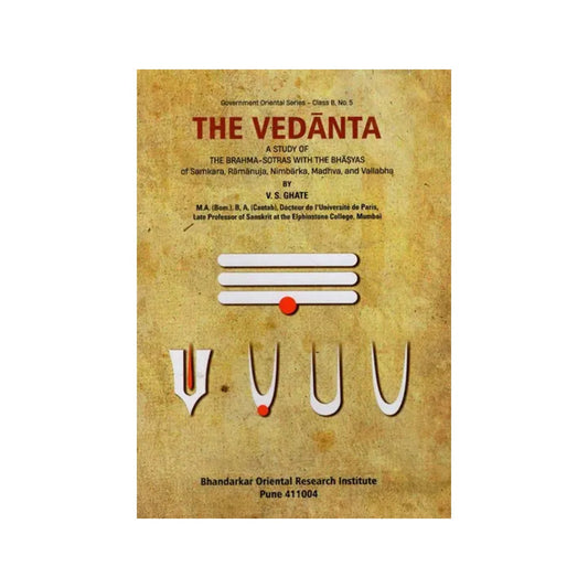 The Vedanta (A Study Of The Brahma – Sutras With The Bhasyas Of Samkara, Ramanuja, Nimbarka, Madhva And Vallabha) - An Old And Rare Book - Totally Indian