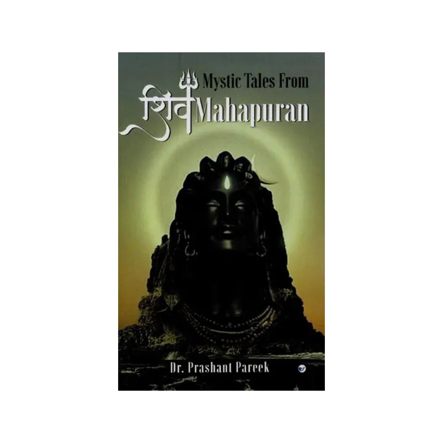 Mystic Tales From Shiv Mahapuran - Totally Indian