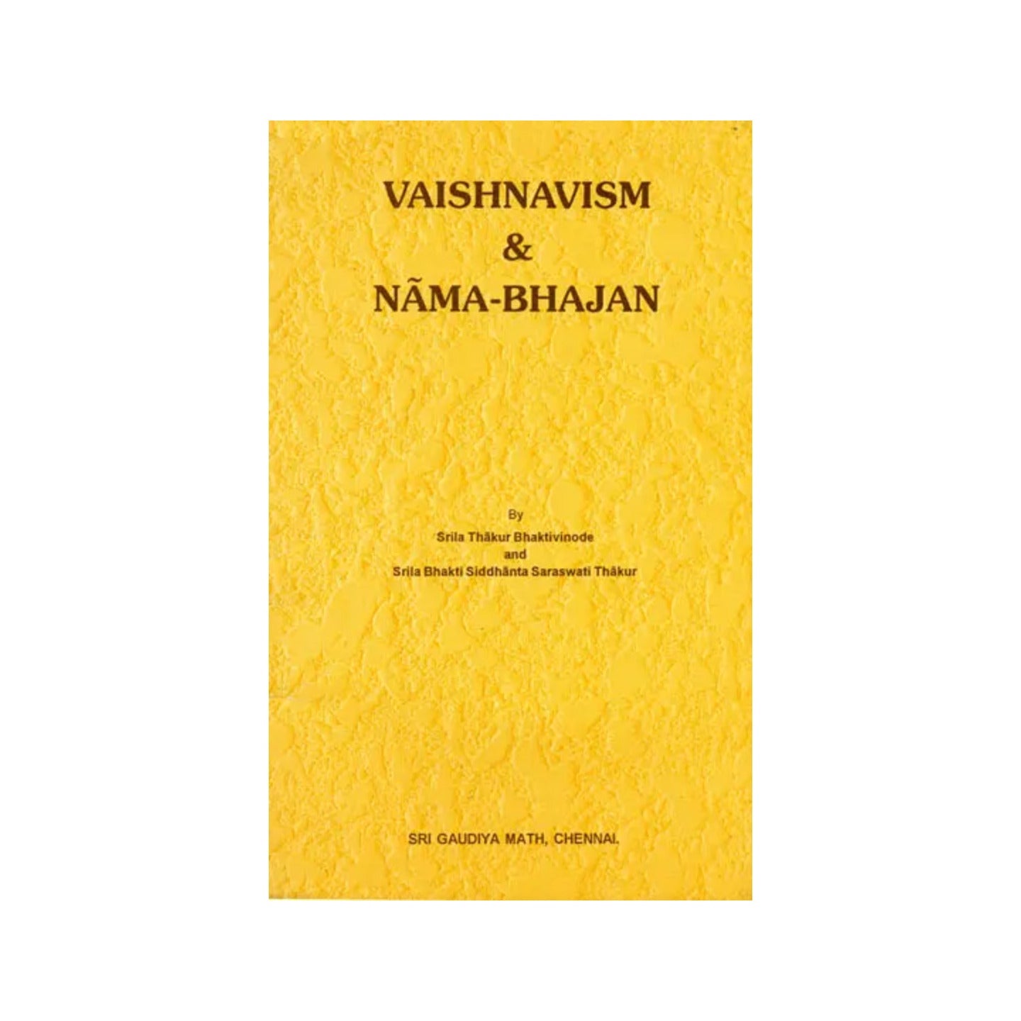 Vaishnavism & Nama-bhajan - Totally Indian